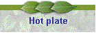 Hot plate